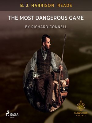 cover image of B. J. Harrison Reads the Most Dangerous Game